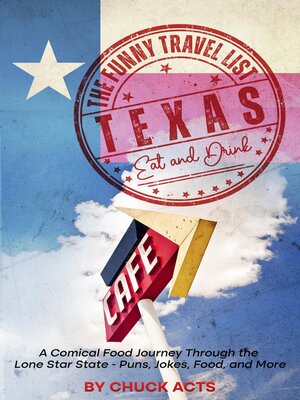 cover image of The Funny Travel List Texas--Eat and Drink